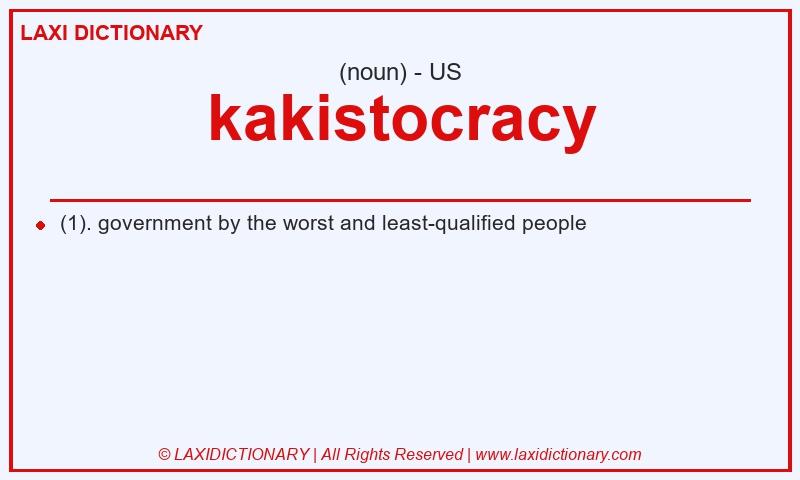 Definition kakistocracy in American English