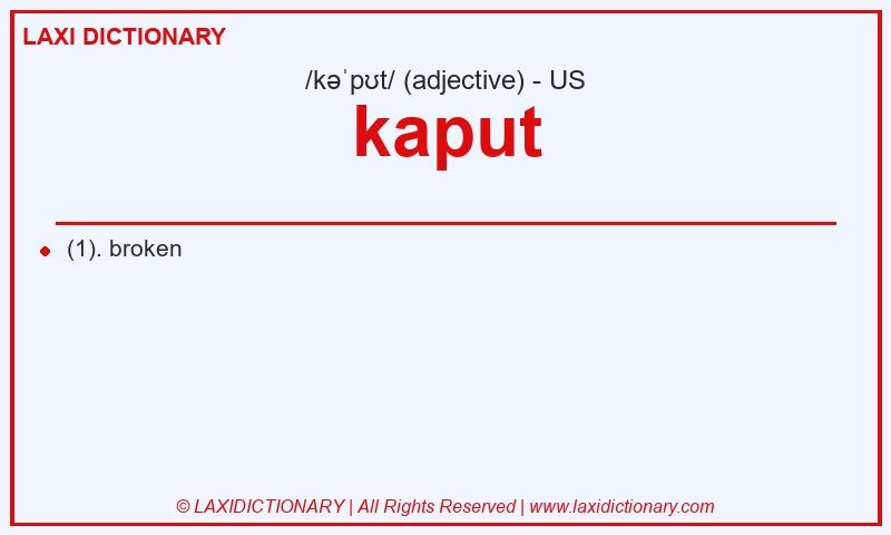 Definition kaput in American English