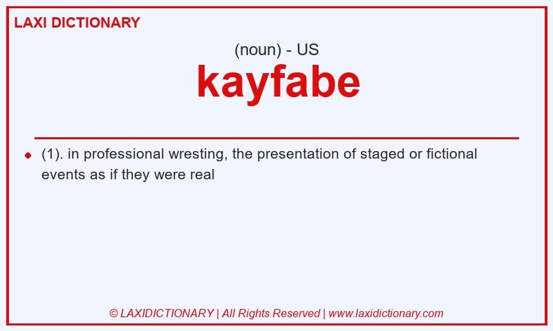 Definition kayfabe in American English