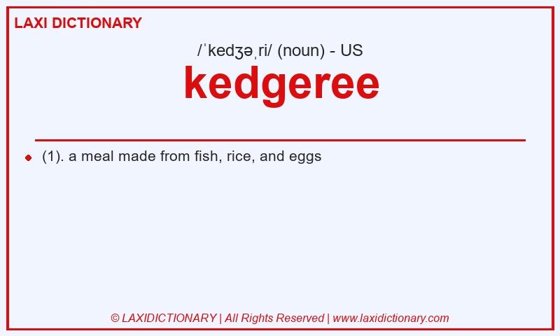 Definition kedgeree in American English