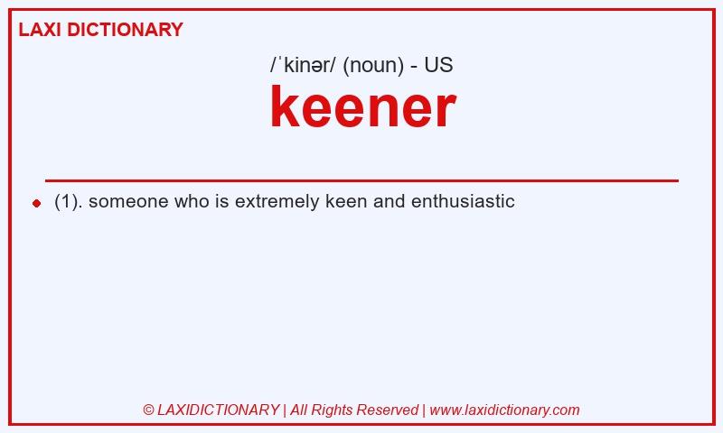 Definition keener in American English