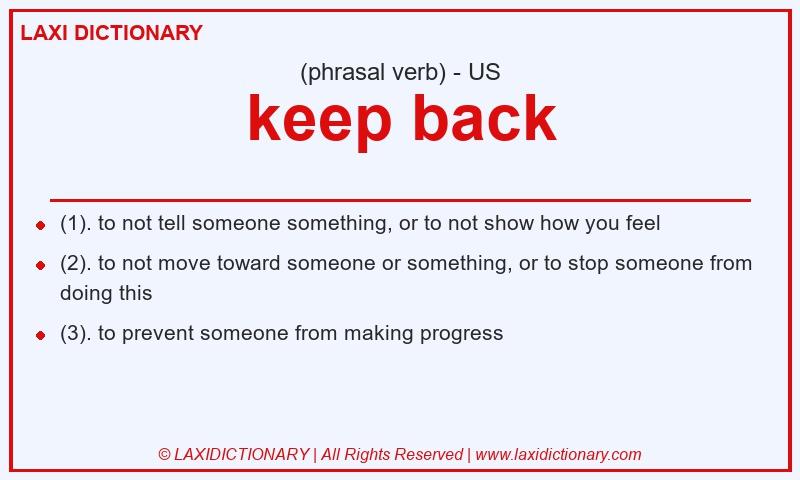 Definition keep back in American English