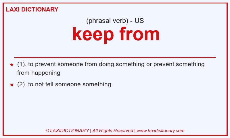 Definition keep from in American English