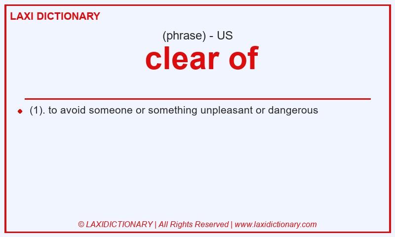 Definition  clear of in American English