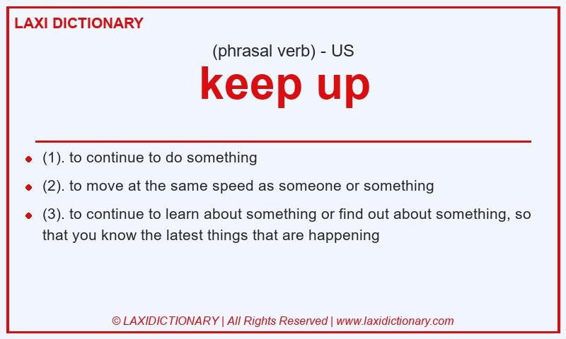 Definition keep up in American English
