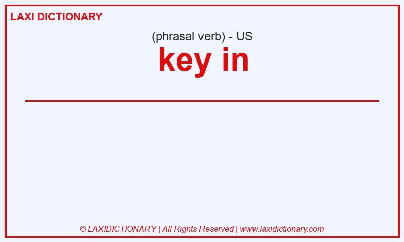 Definition key in in American English