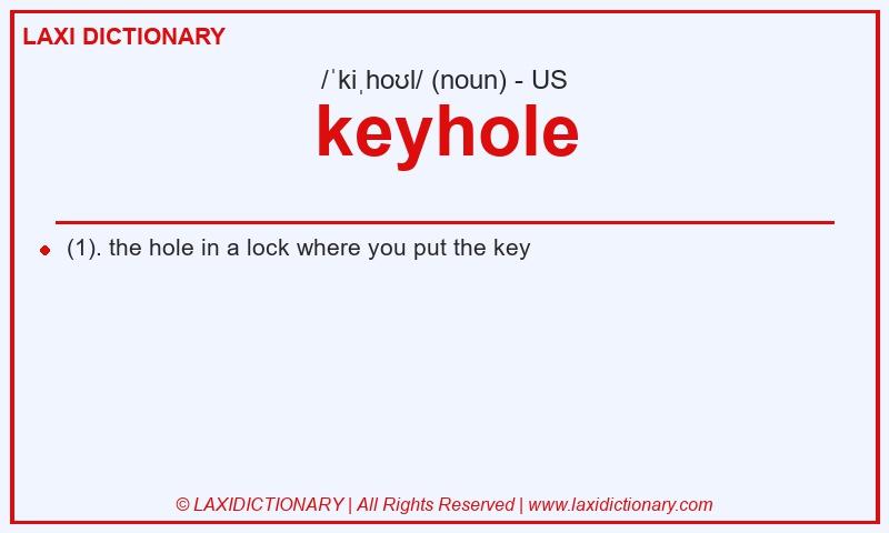 Definition keyhole in American English