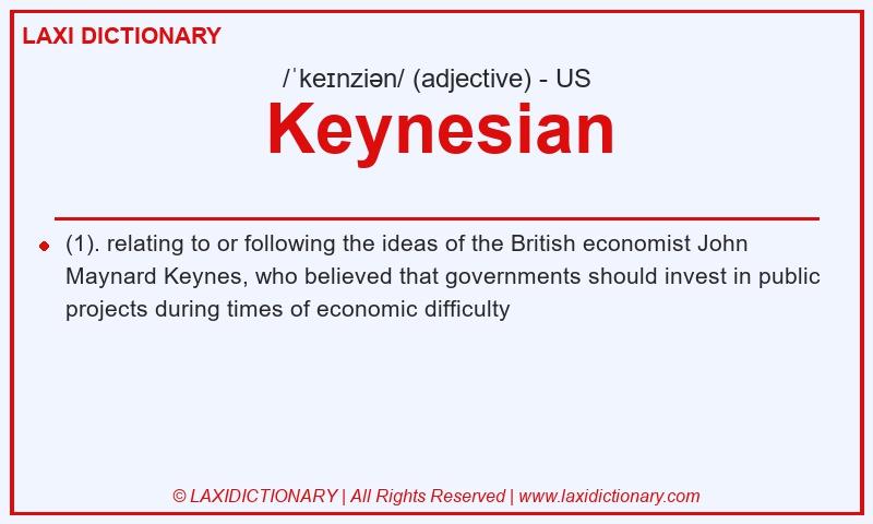 Definition Keynesian in American English