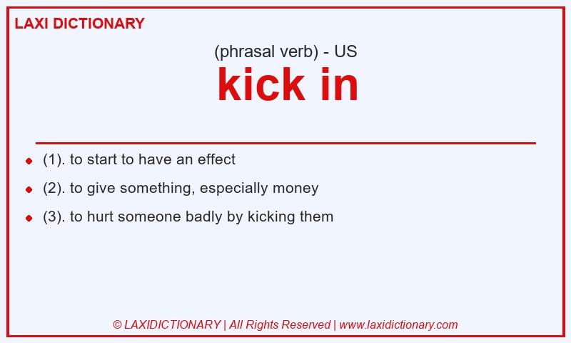 Definition kick in in American English