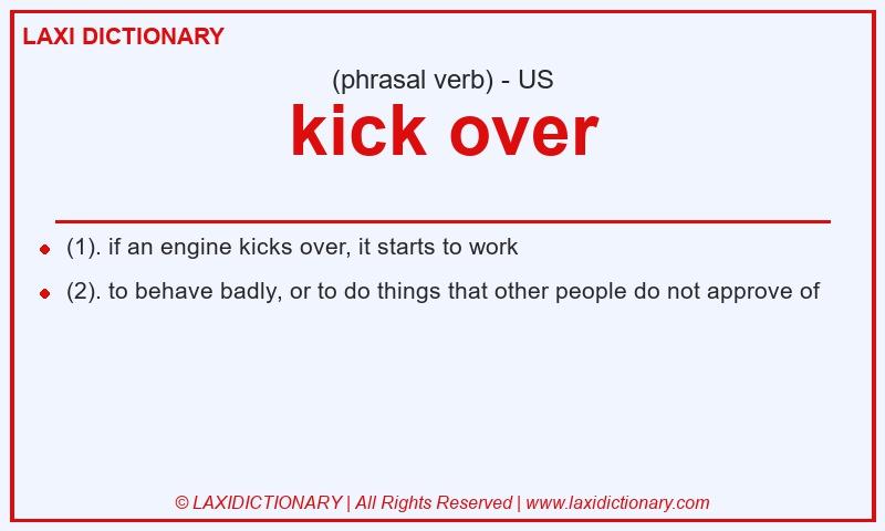 Definition kick over in American English