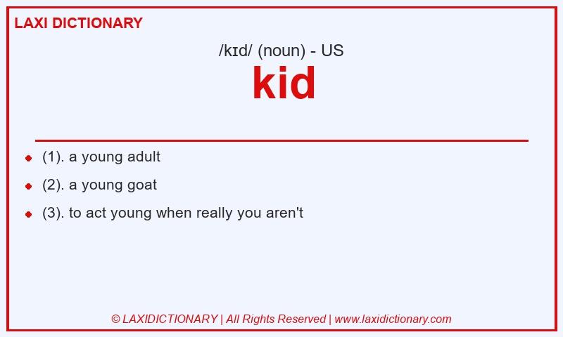 Definition kid in American English