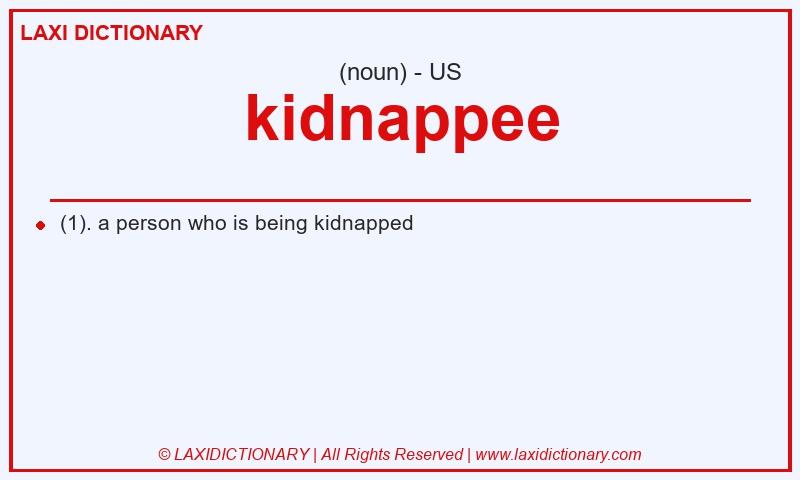 Definition kidnappee in American English