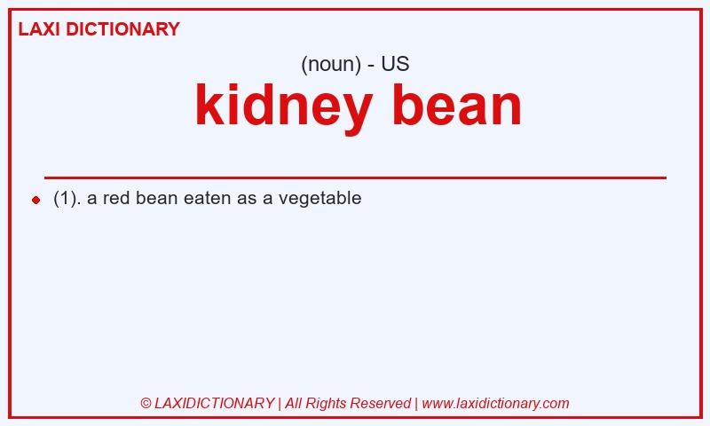 Definition kidney bean in American English