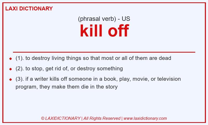 Definition kill off in American English