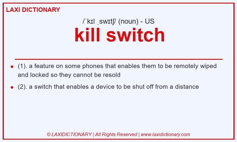 Definition kill switch in American English