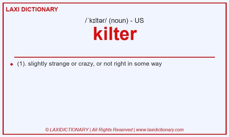 Definition kilter in American English