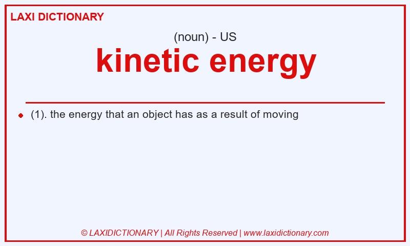 Definition kinetic energy in American English
