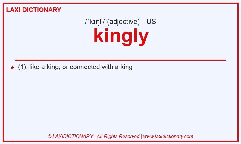 Definition kingly in American English