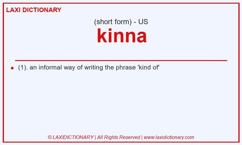 Definition kinna in American English