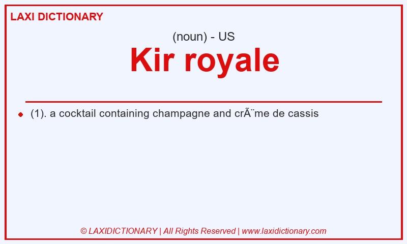 Definition Kir royale in American English