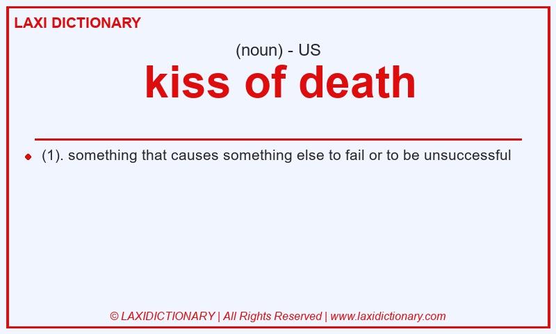 Definition kiss of death in American English