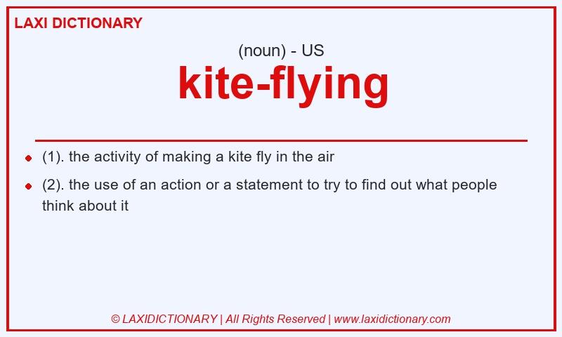 Definition kite-flying in American English
