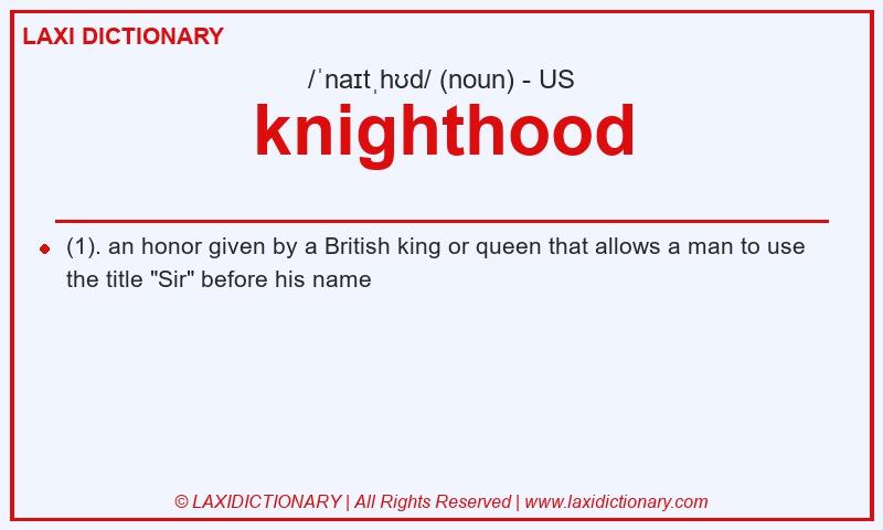 Definition knighthood in American English