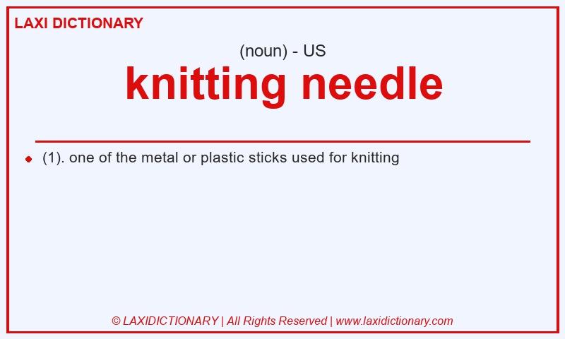 Definition knitting needle in American English