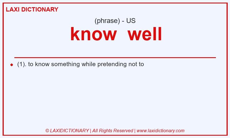 Definition know well in American English