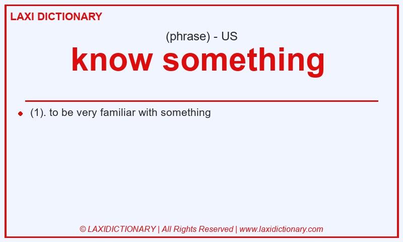 Definition know something in American English