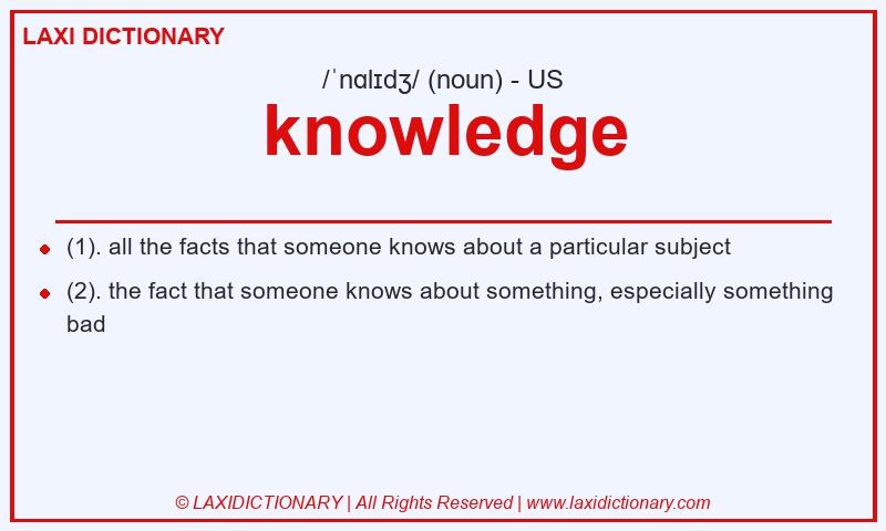 Definition knowledge in American English