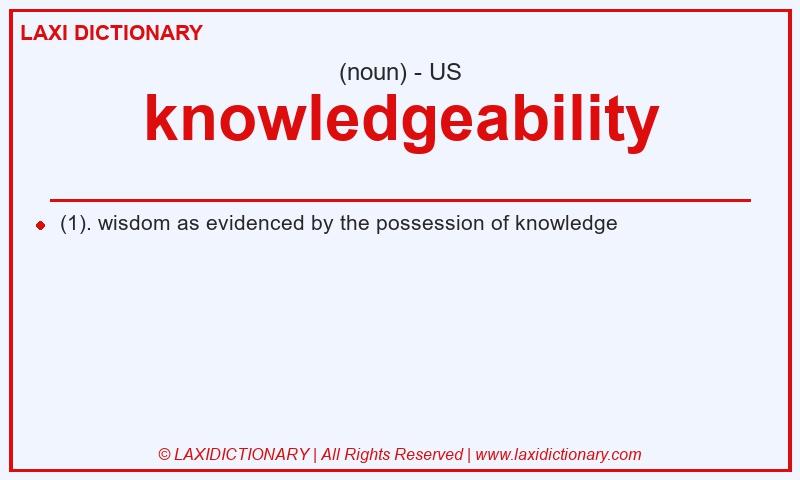 Definition knowledgeability in American English