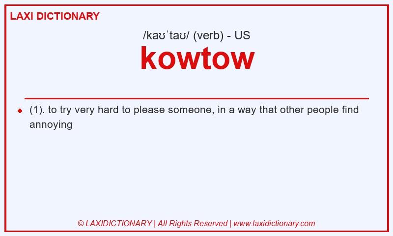 Definition kowtow in American English