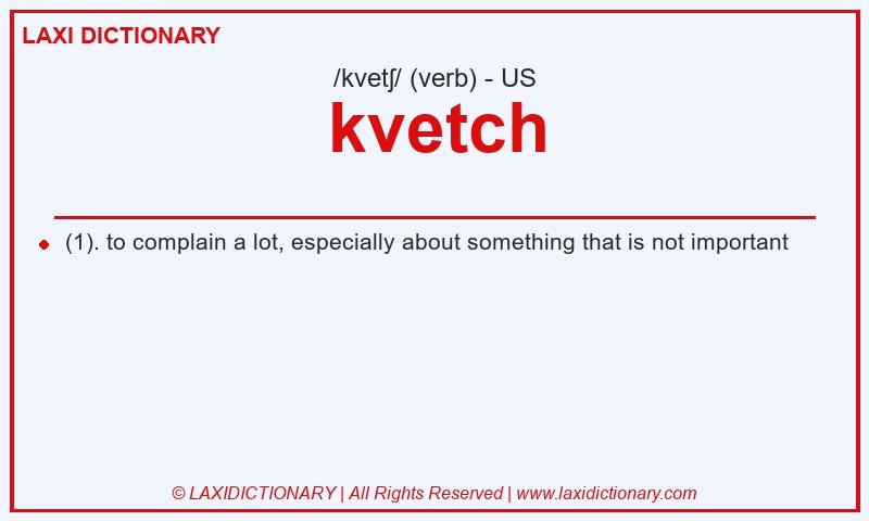 Definition kvetch in American English