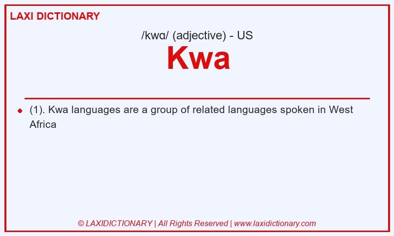 Definition Kwa in American English