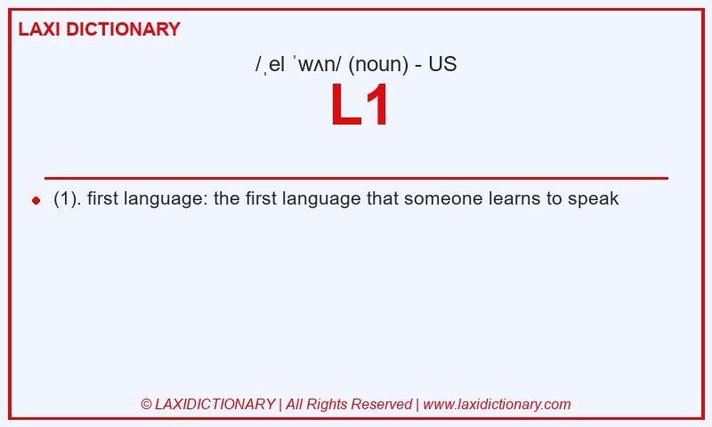 Definition L1 in American English
