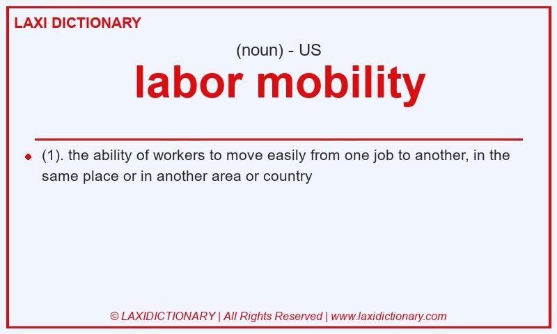 Definition labor mobility in American English
