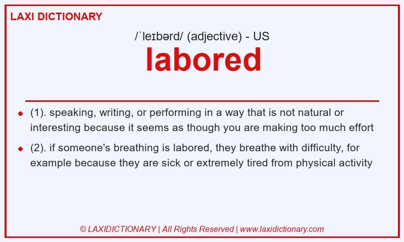 Definition labored in American English