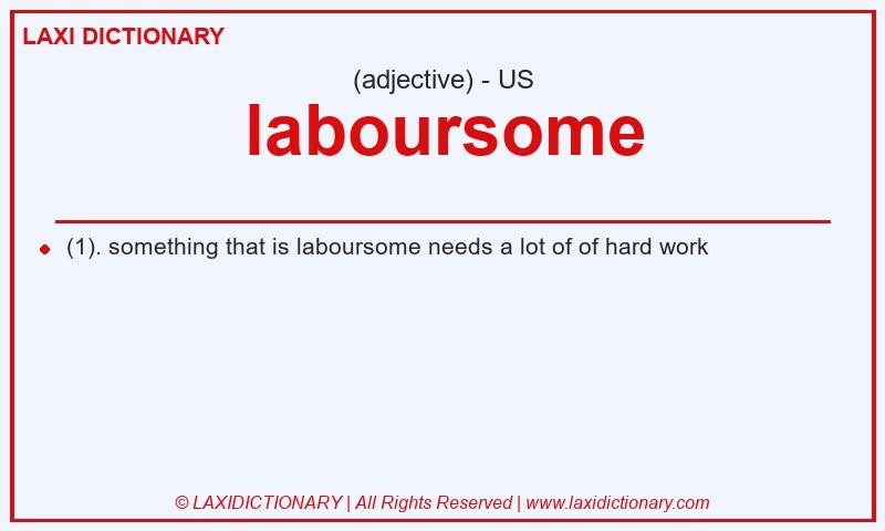 Definition laboursome in American English