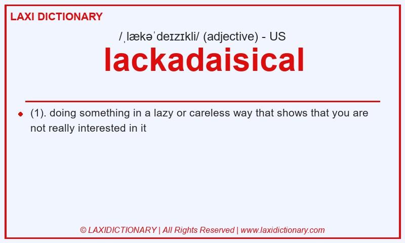 Definition lackadaisical in American English