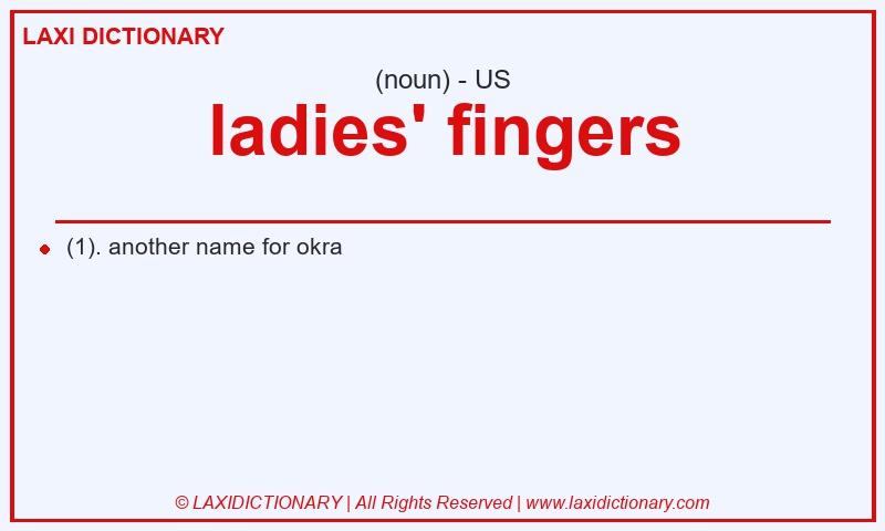 Definition ladies' fingers in American English