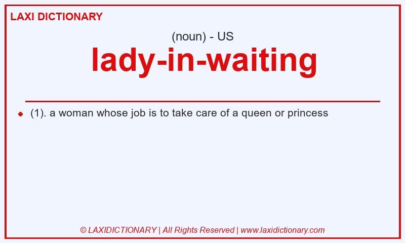 Definition lady-in-waiting in American English