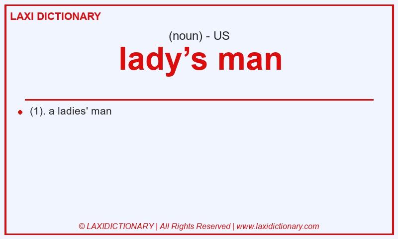 Definition lady’s man in American English