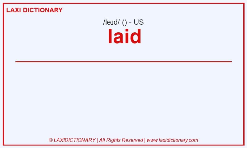 Definition laid in American English