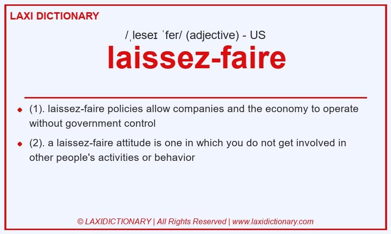 Definition laissez-faire in American English