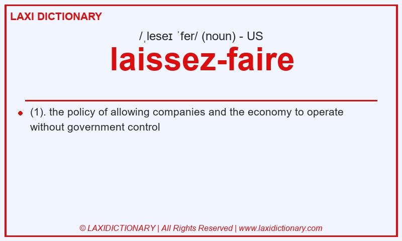 Definition laissez-faire in American English