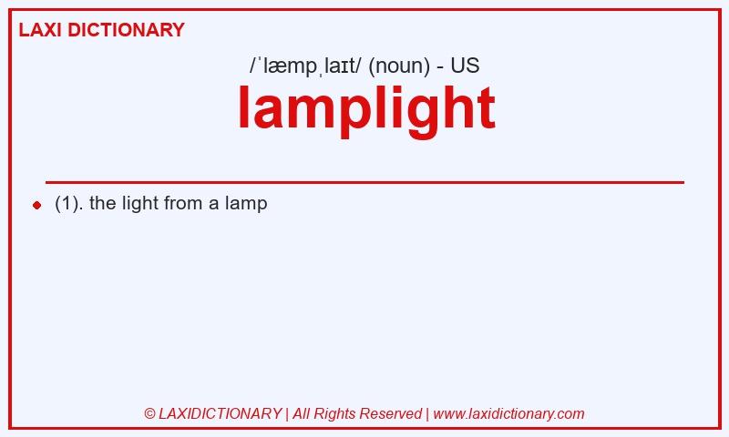 Definition lamplight in American English