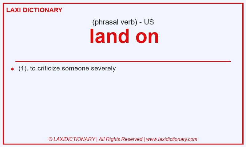Definition land on in American English