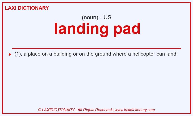Definition landing pad in American English