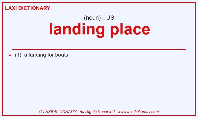 Definition landing place in American English
